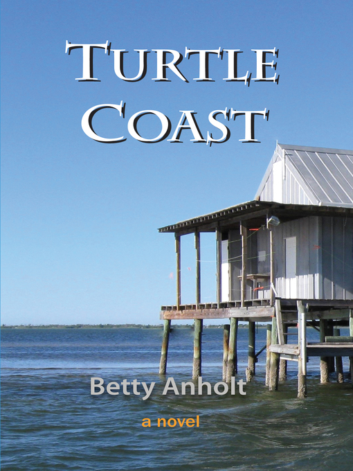 Title details for Turtle Coast by Betty Anholt - Available